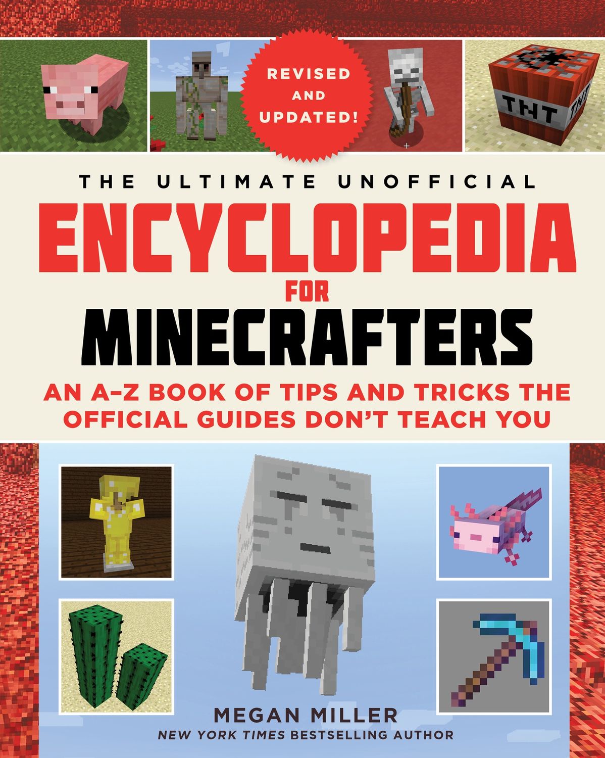The Ultimate Unofficial Encyclopedia for Minecrafters by Megan Miller