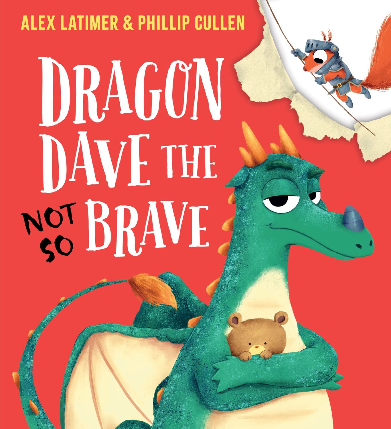 Dragon Dave The Not So Brave by Alex Latimer