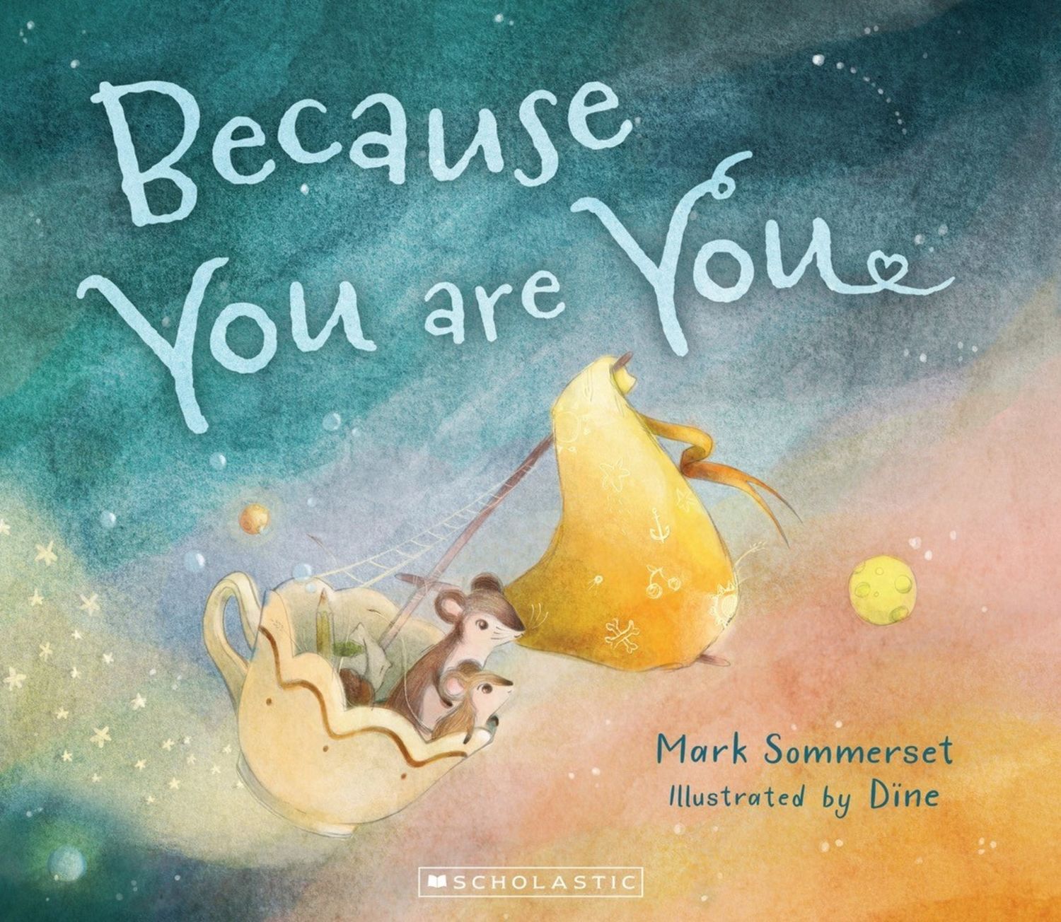Because You Are You by Mark Sommerset