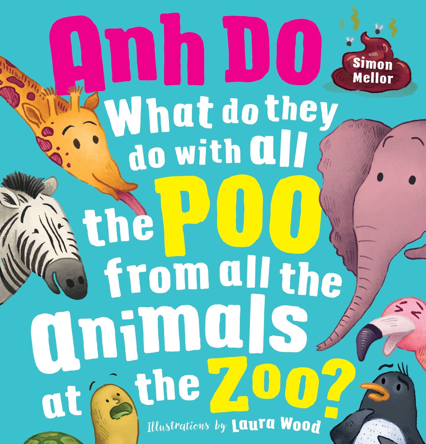 What Do They Do with all the Poo from all the Animals at the Zoo? By Anh Do
