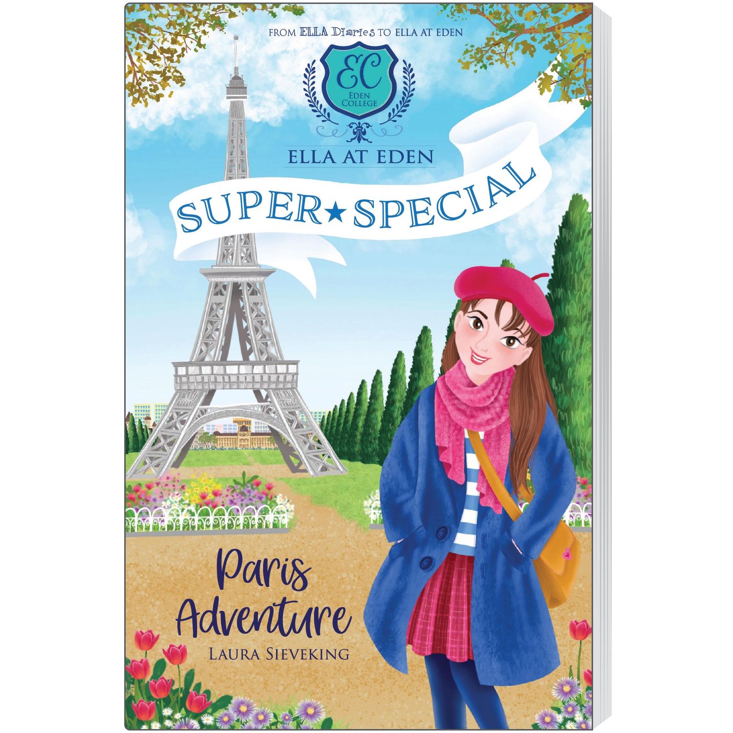 Paris Adventure (Ella at Eden: Super Special #1) by Laura Sieveking