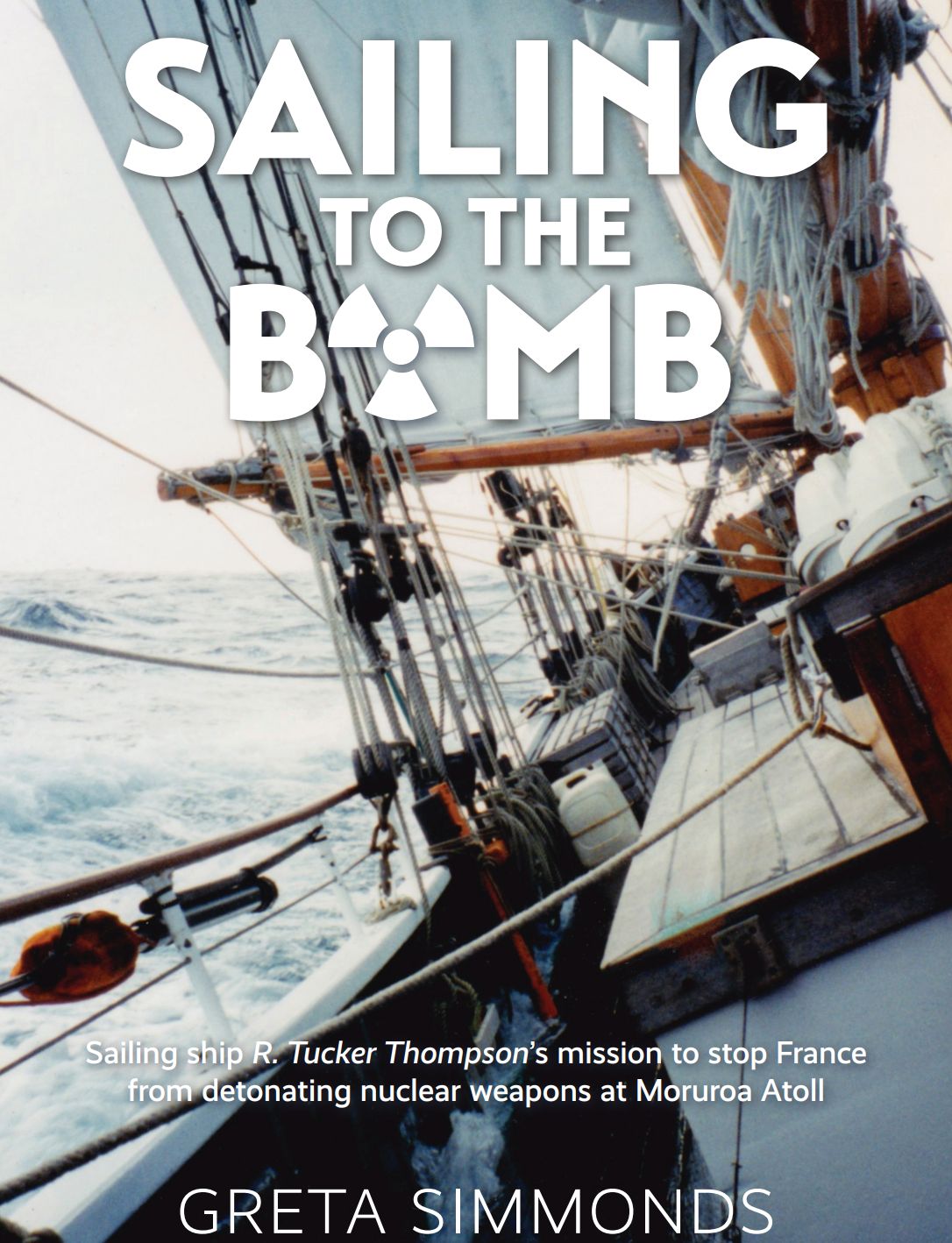 Sailing to the Bomb by Greta Simmonds