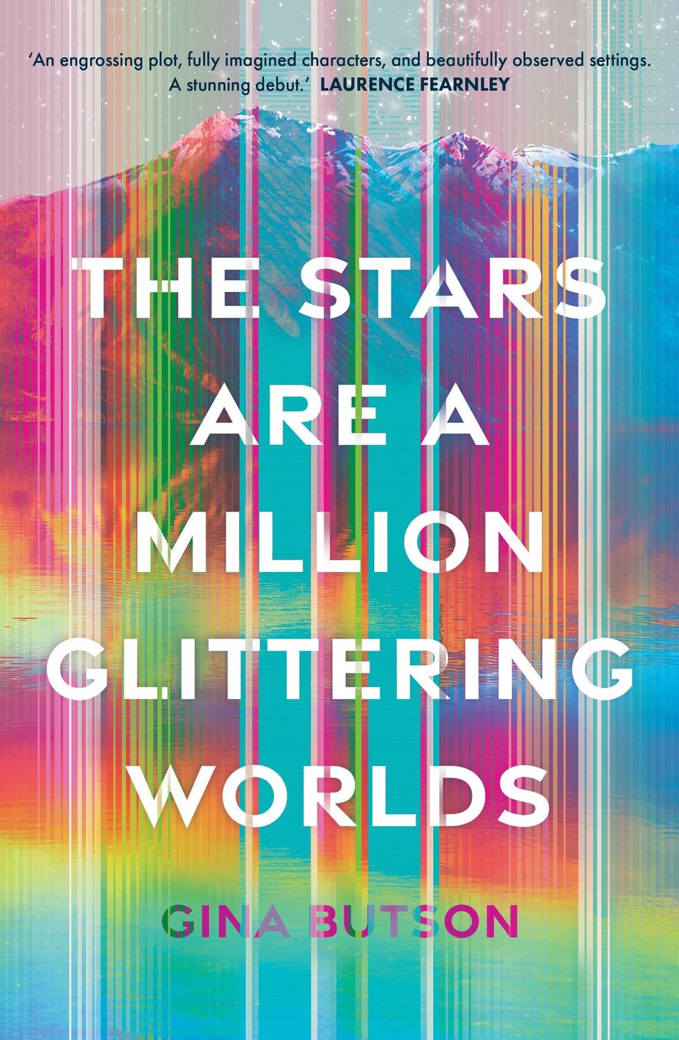 The Stars Are a Million Glittering Worlds by Gina Butson
