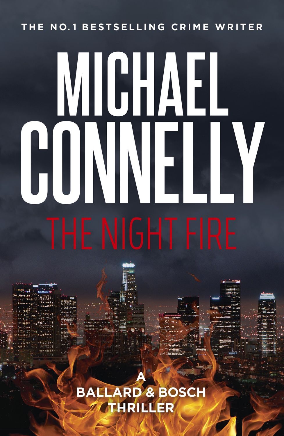 The Night Fire by Michael Connelly (Ballard &amp; Bosch Book 3)