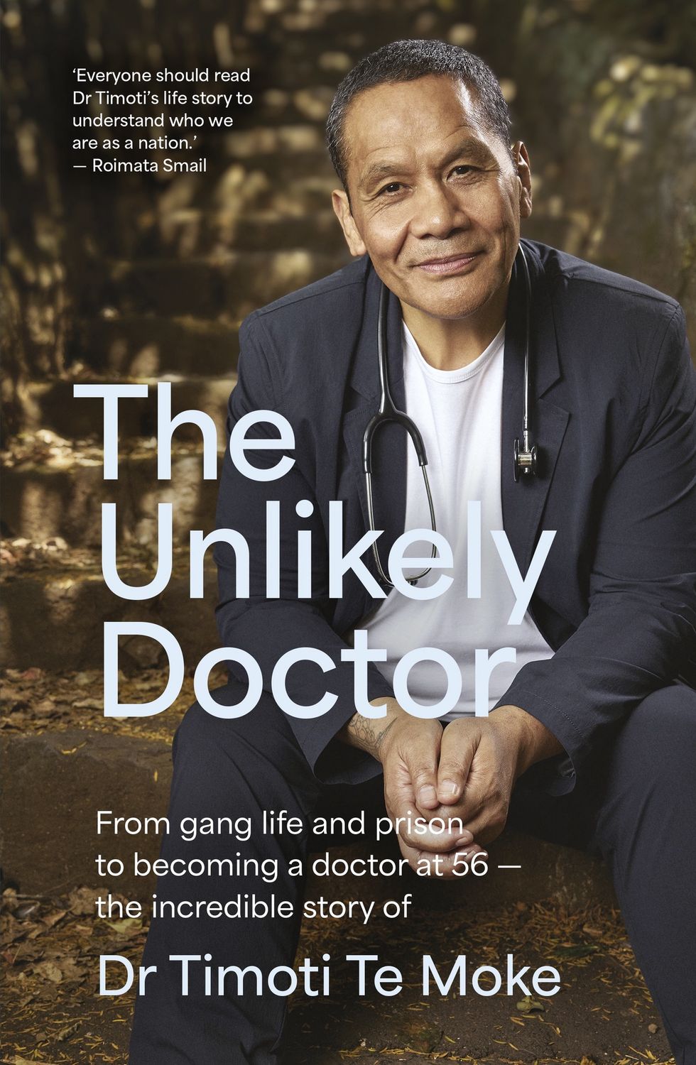 The Unlikely Doctor by Timoti Te Moke
