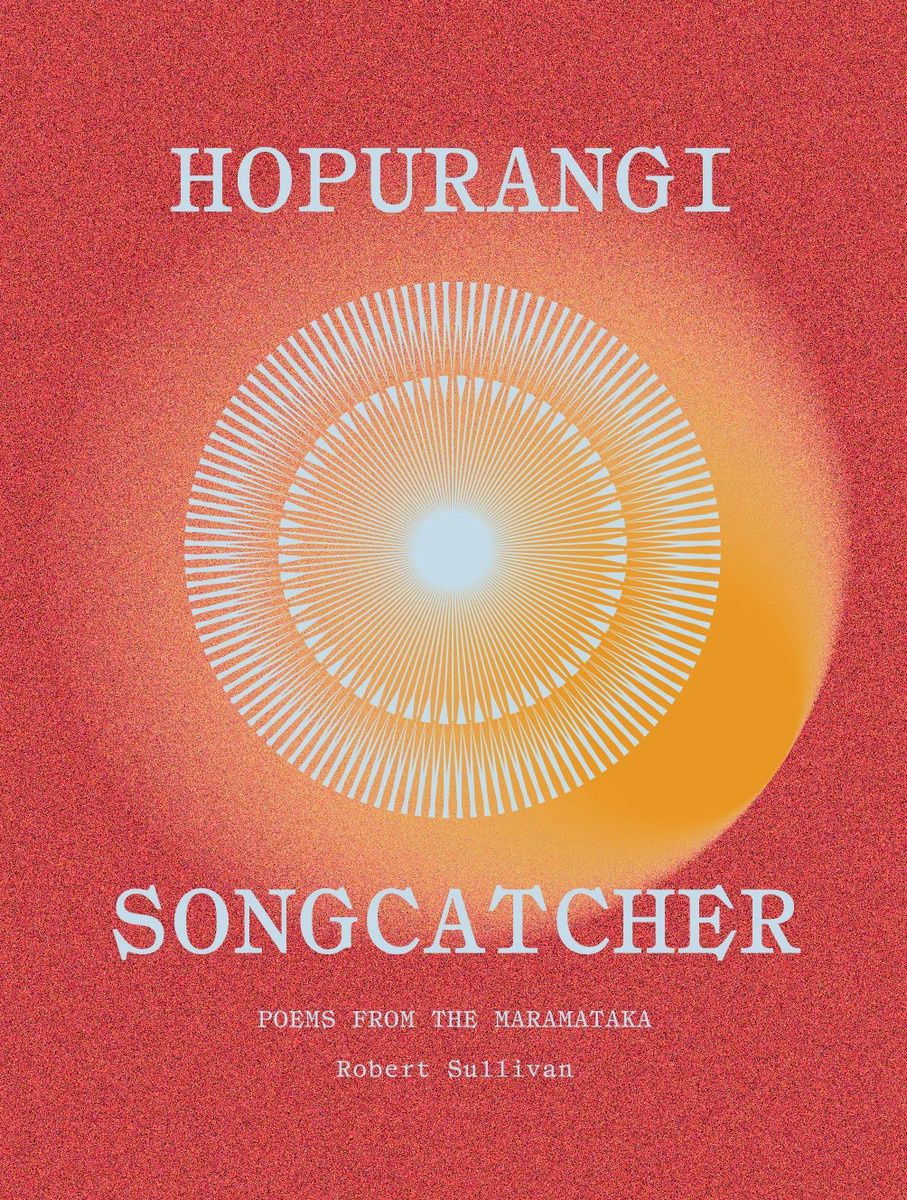 Hopurangi Song Catcher by Robert Sullivan