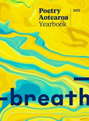 Poetry Aotearoa Yearbook 2025: Breath