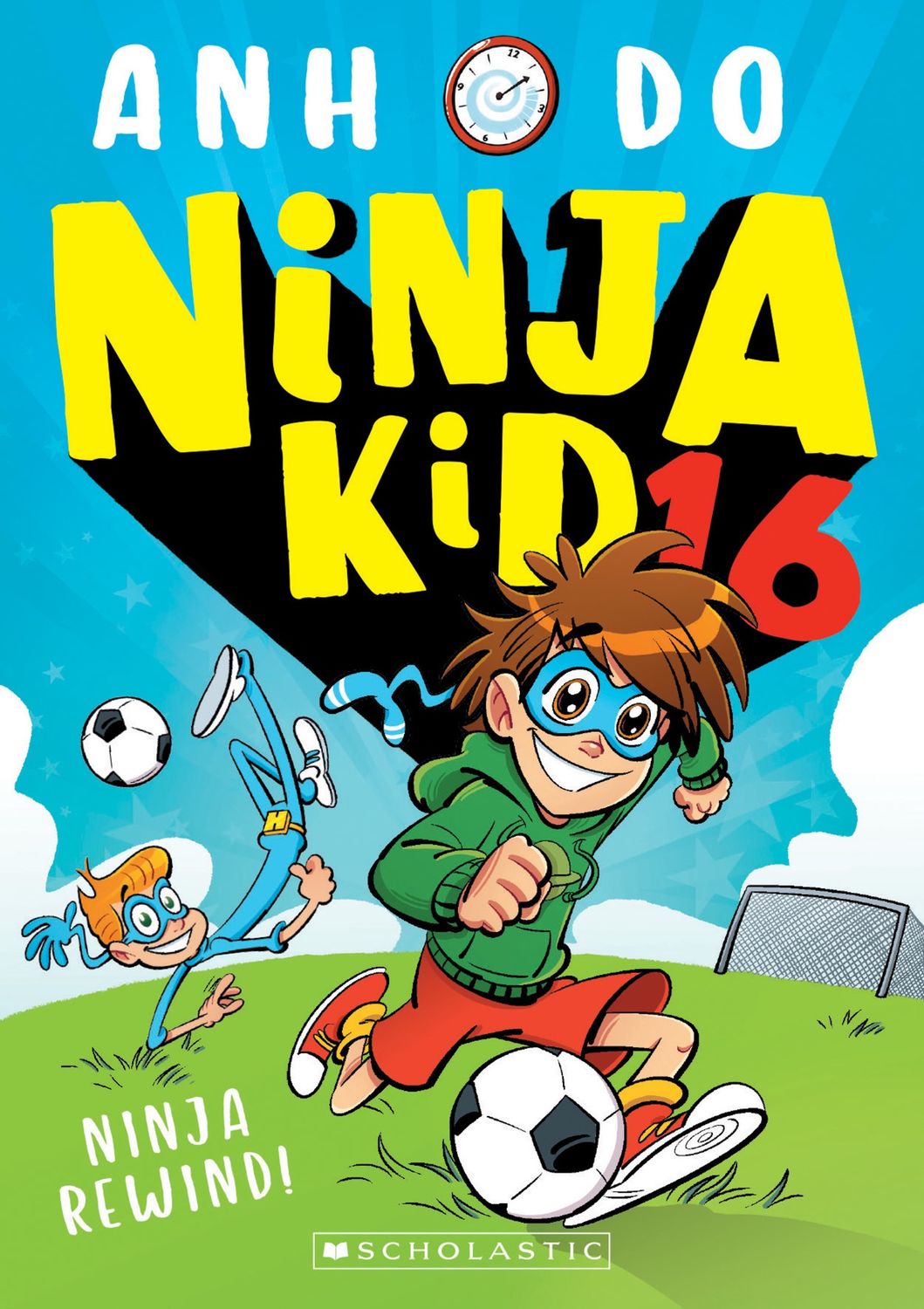 Ninja Rewind! (Ninja Kid 16) by Anh Do