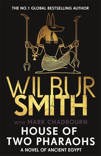 House of Two Pharaohs by Wilbur Smith