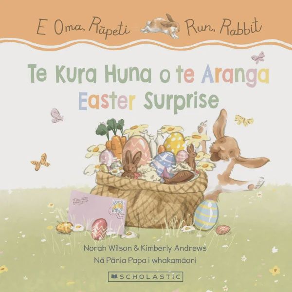 Run, Rabbit: Easter Surprise / E Oma Rapeti: Te Kura Huna o te Aranga by Norah Wilson