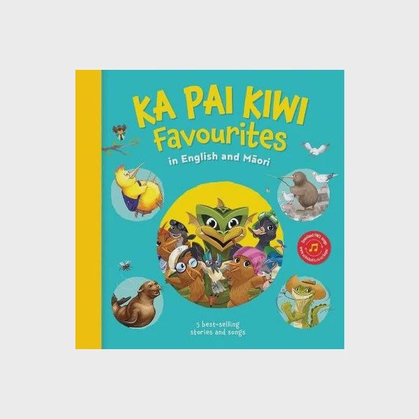 Ka Pai Kiwi Favourites in English and Maori by Lynette Evans and Peter Millett
