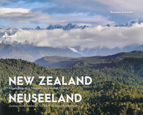 New Zealand: A Fragile Beauty