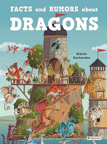 Facts and Rumours About Dragons