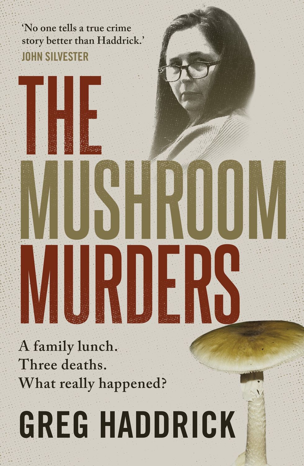 The Mushroom Murders by Greg Haddrick