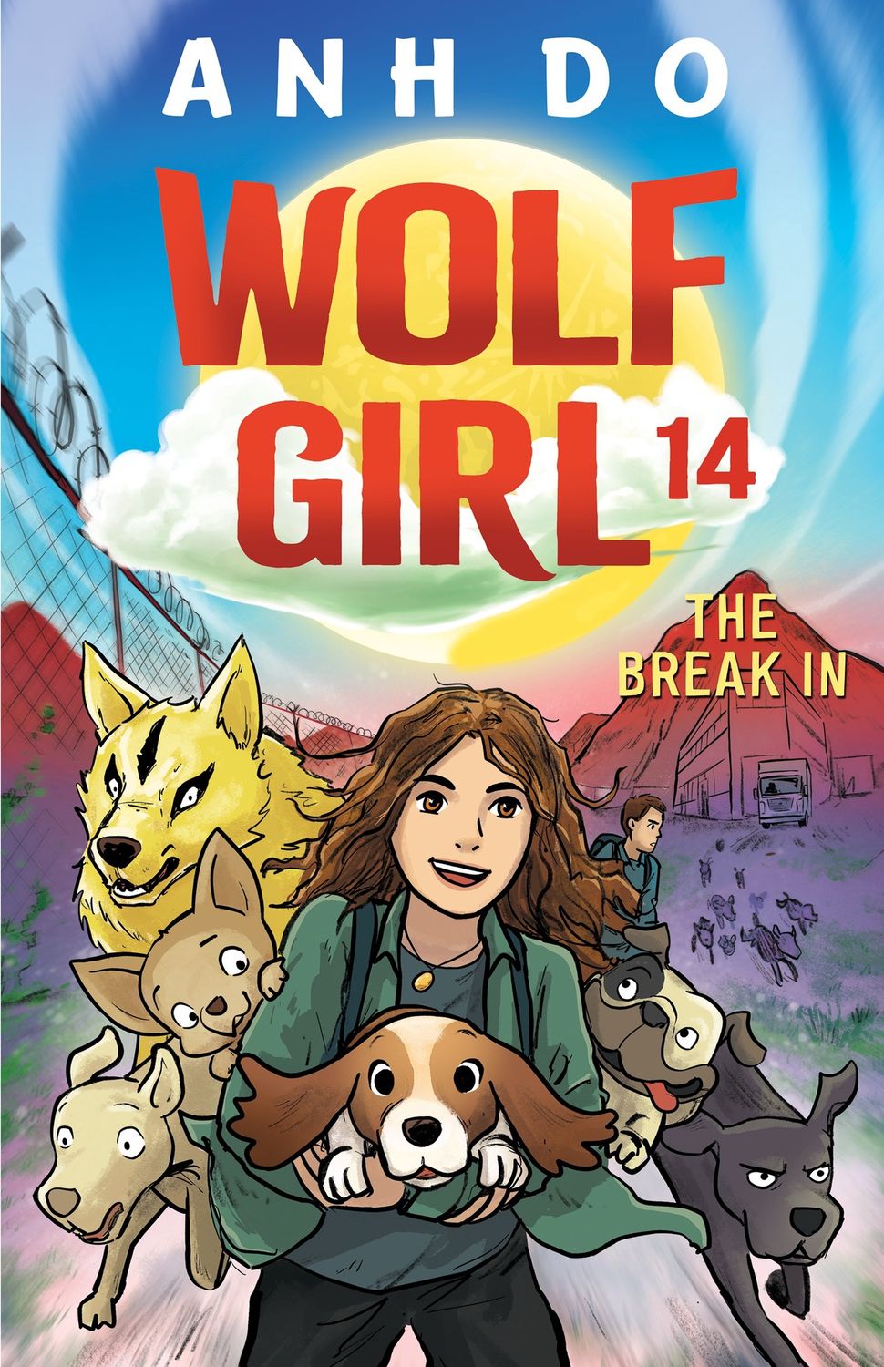 The Break In: Wolf Girl 14 by Anh Do