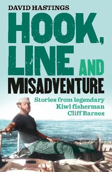 Hook, Line and Misadventure by David Hastings