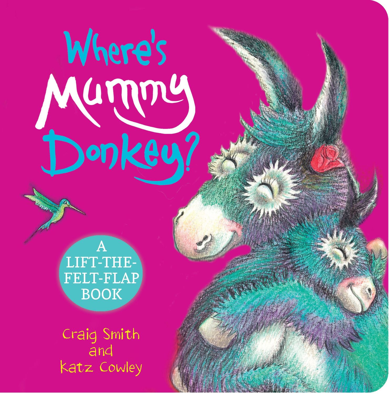 Where’s Mummy Donkey? (A lift-the-flap Book) by Craig Smith