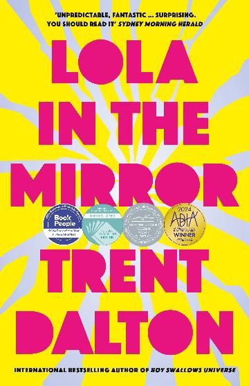 Lola in the Mirror by Trent Dalton (PB)