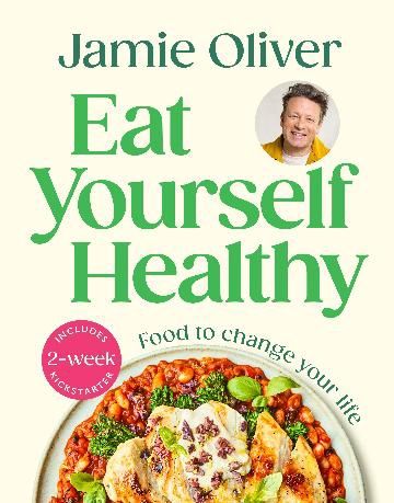 Eat Yourself Healthy by Jamie Oliver