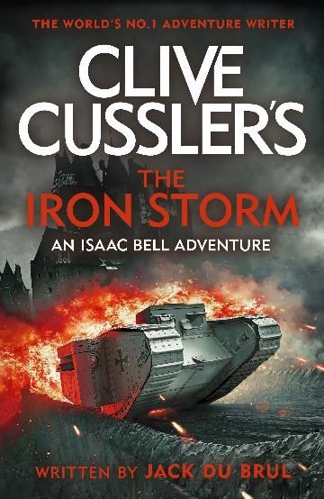 Clive Cussler&#39;s The Iron Storm by Jack Du Brul
