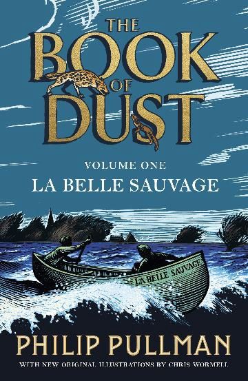 La Belle Sauvage: The Book of Dust Vol. 1 by Philip Pullman (PB)