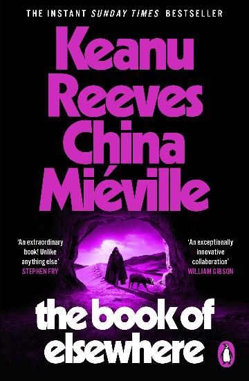 The Book of Elsewhere by China Mieville and Keanu Reeves (PB)