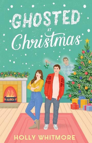 Ghosted at Christmas by Holly Whitmore