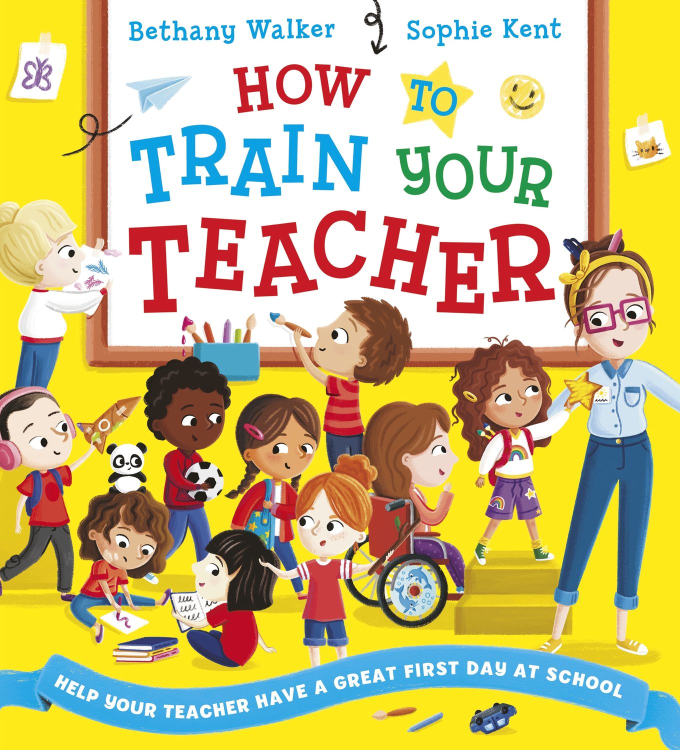 How to Train Your Teacher by Bethany Walker and Sophie Kent