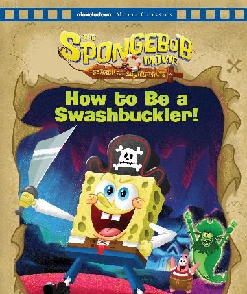 Spongebob Squarepants: How to be a Swashbuckler