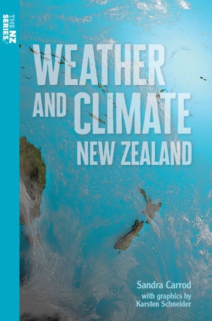 The NZ Series: Weather and Climate by Sandra Carrod