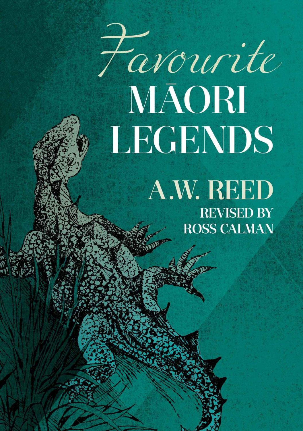 Favourite Maori Legends by A.W. Reed