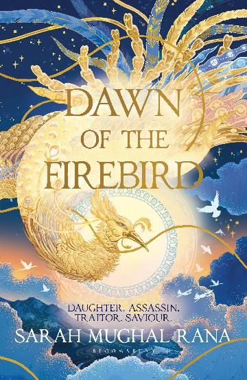 Dawn of the Firebird by Sarah Mughal Rana