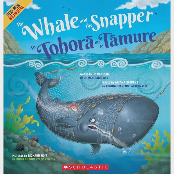 The Whale and the Snapper / Te Tohora Me Te Tamure by Jo Van Dam
