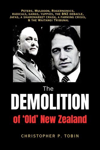 The Demolition of Old New Zealand by Chris Tobin