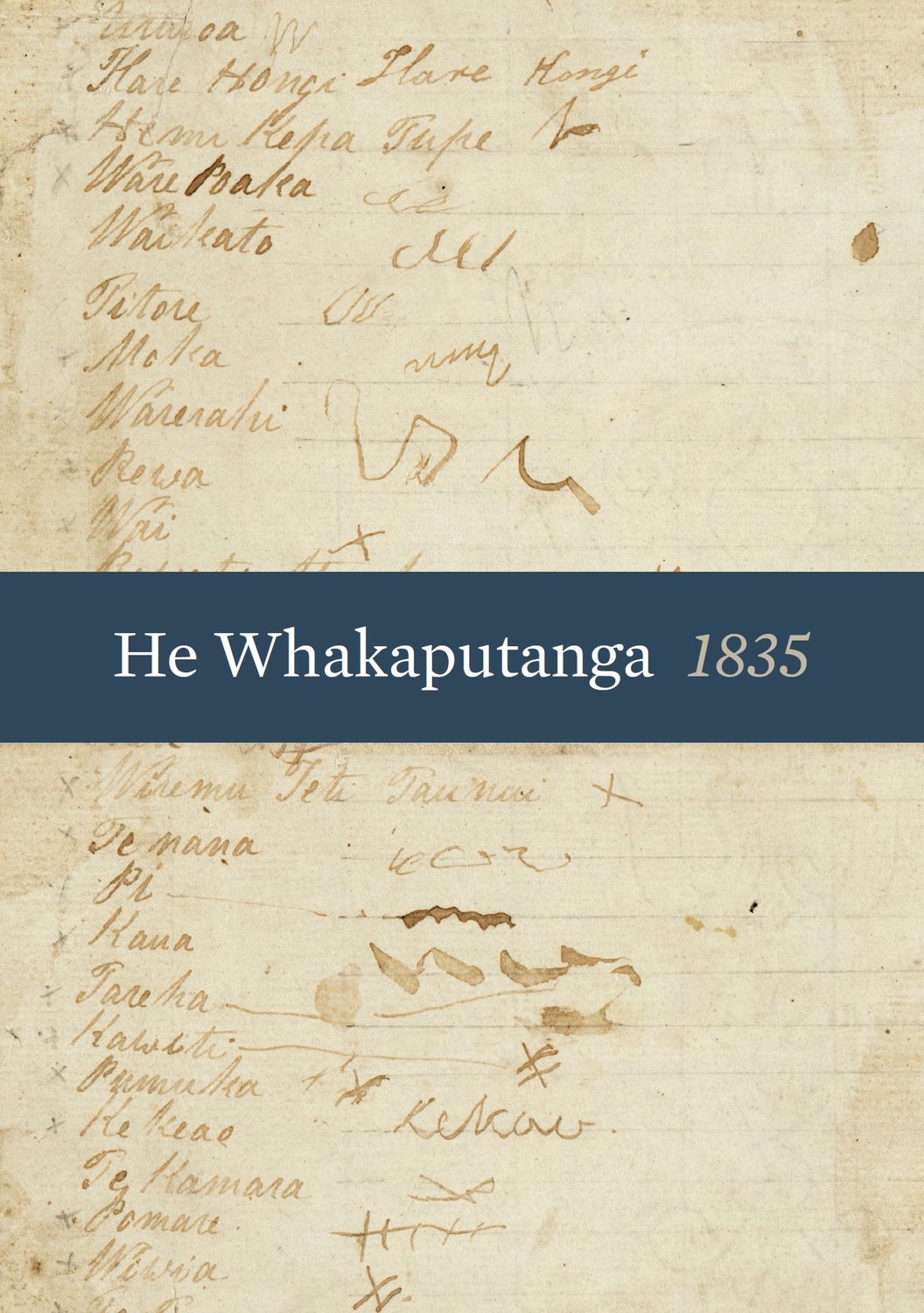 He Whakaputanga: The Declaration of Independence 1835