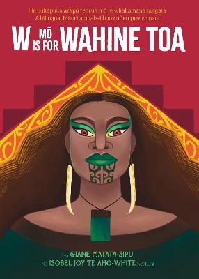 W is for Wahine Toa by Qiane Matata-Sipu