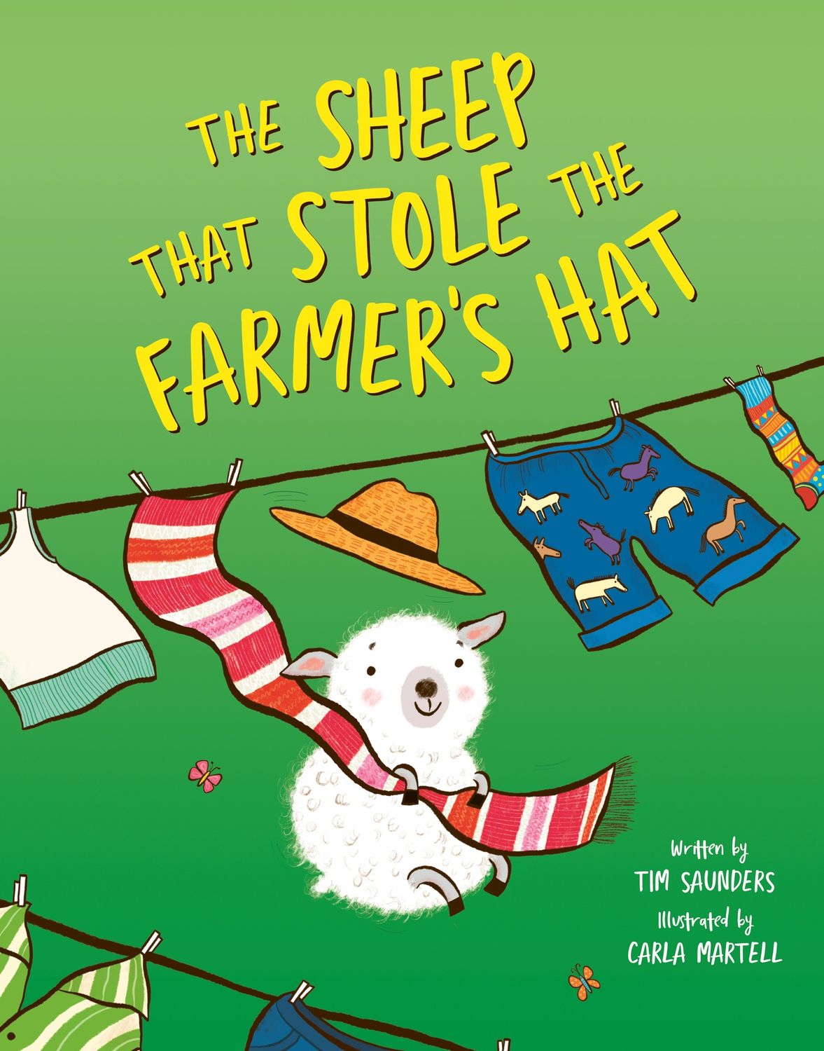 The Sheep that Stole the Farmer's Hat by Tim Saunders