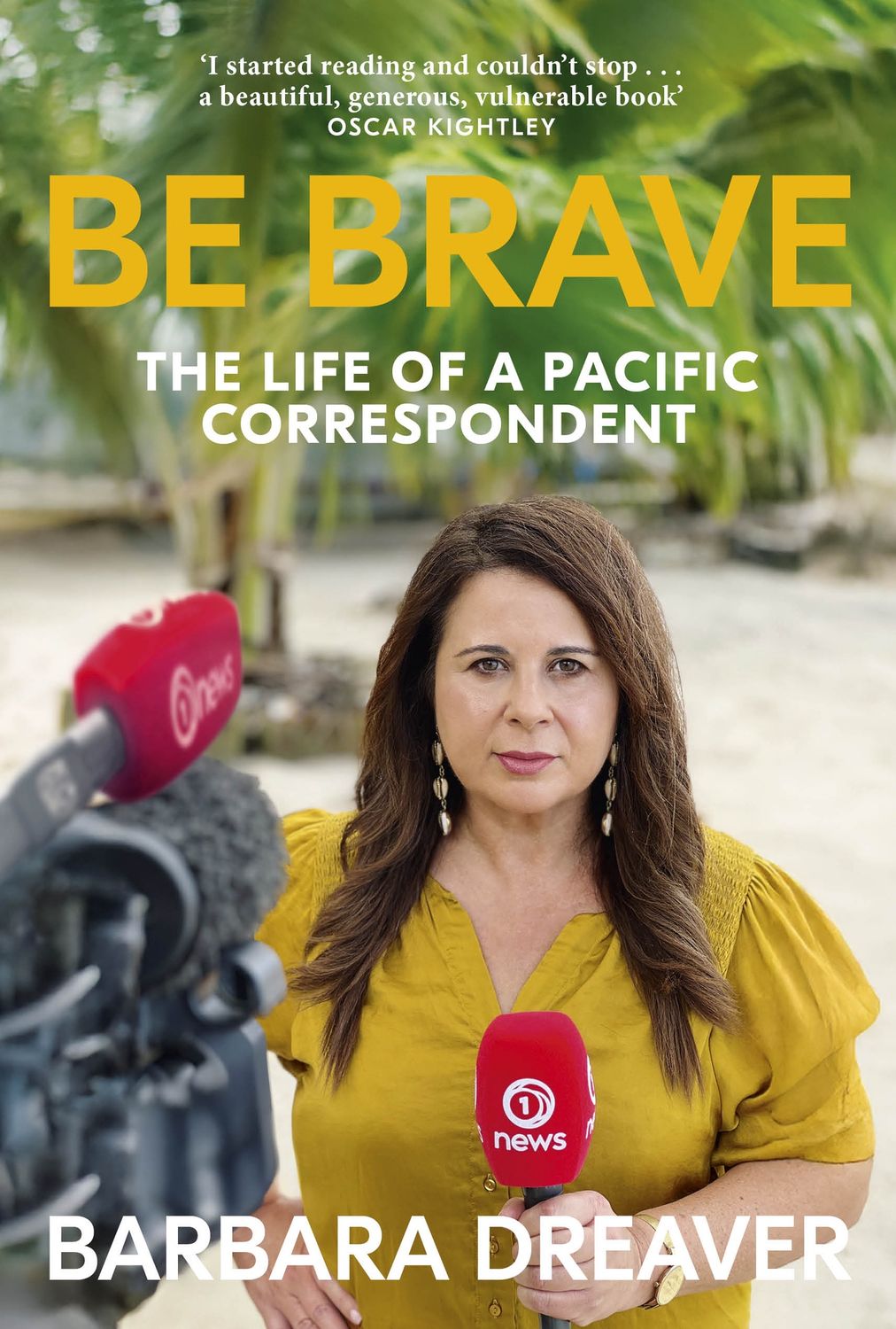 Be Brave by Barbara Dreaver