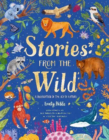 Stories From the Wild by Emily Hibbs (HB)