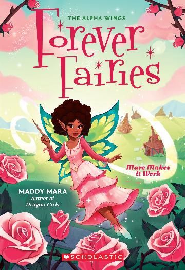 Mave Makes It Work (Forever Fairies #8) by Maddy Mara