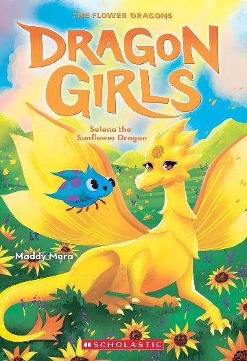 Selena the Sunflower Dragon (Dragon Girls #19) by Maddy Mara