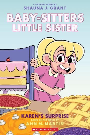 Karen's Surprise: A Graphic Novel (Baby-Sitters Little Sister #12) by Ann Martin