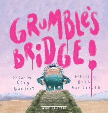 Grumble's Bridge by Greg MacLeod
