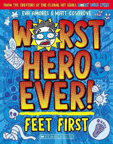 Feet First (Worst Hero Ever #1) by Matt Cosgrove