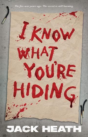 I Know What You're Hiding by Jack Heath