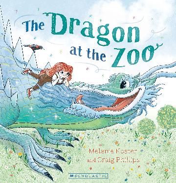 The Dragon at the Zoo by Melanie Koster