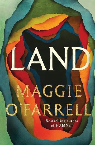 Land by Maggie O'Farrell