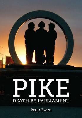 Pike: Death by Parliament by Peter Ewens