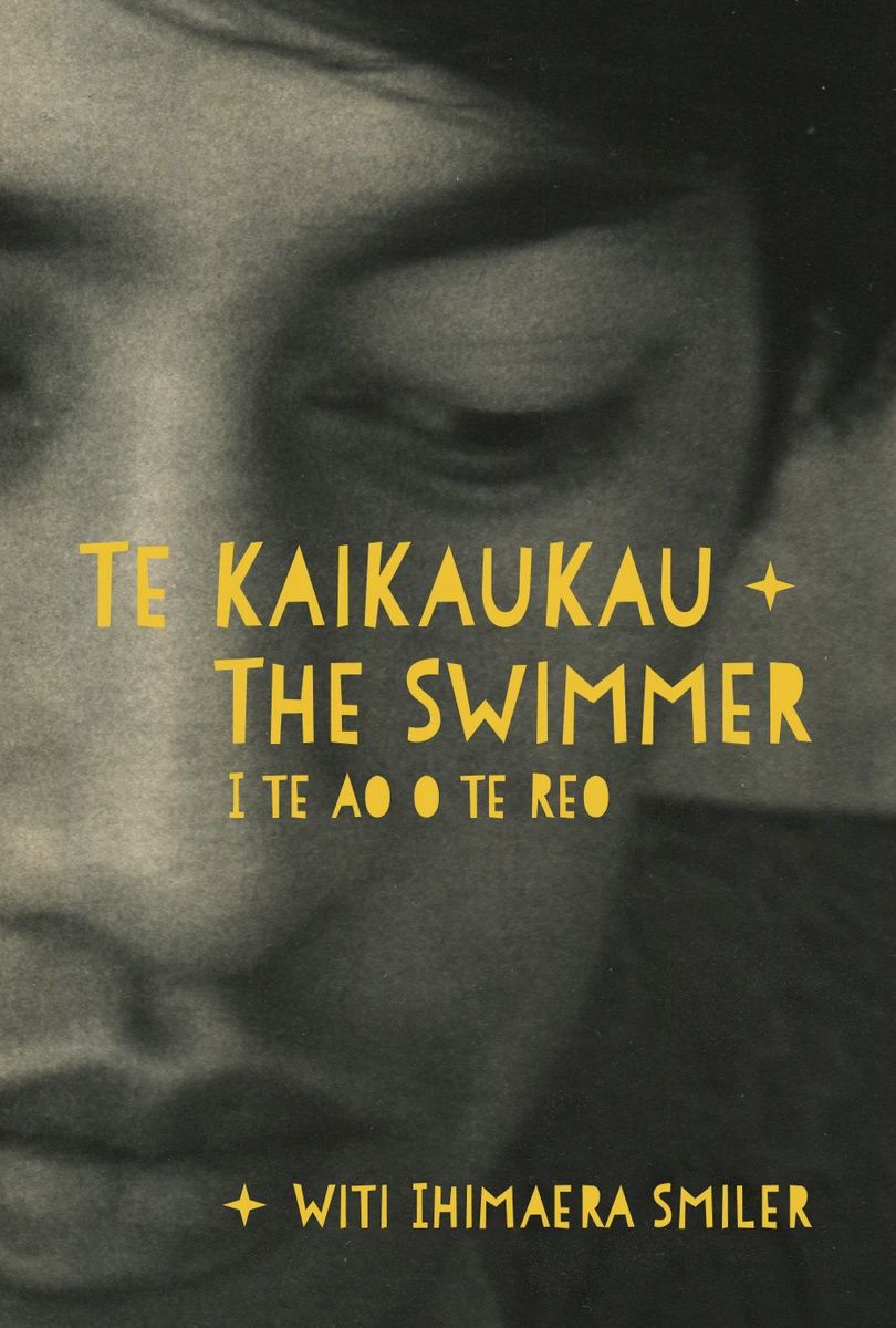 Te Kaikaukau | The Swimmer: I te Ao o te Reo by Witi Ihimaera Smiler