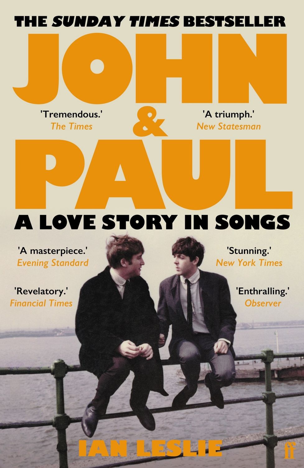 John &amp; Paul: A Love Story in Songs by Ian Leslie